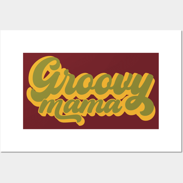 Groovy Mama Wall Art by Miozoto_Design